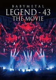 Babymetal: Legend 43 — The Movie