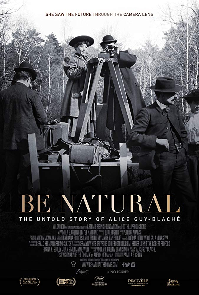 Be Natural: The Untold Story Of Alice Guy-Blaché