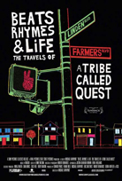 Beats, Rhymes & Life: The Travels of a Tribe Called Quest poster