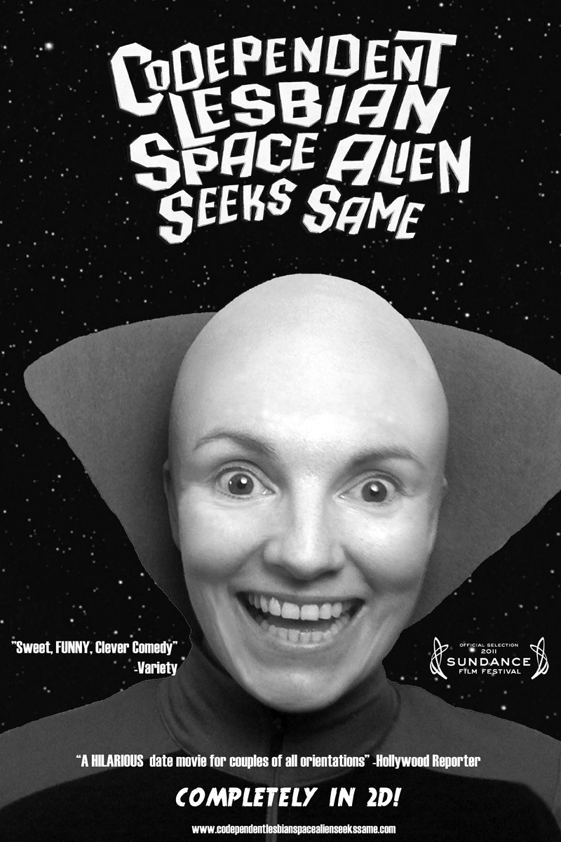 Codependent Lesbian Space Alien Seeks Same poster
