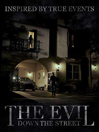 The Evil Down the Street