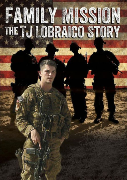 Family Mission: The T.J. Lobraico Story