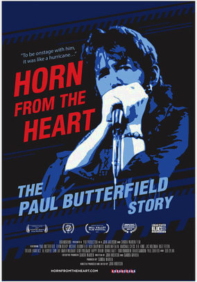 Horn From the Heart: The Paul Butterfield Story