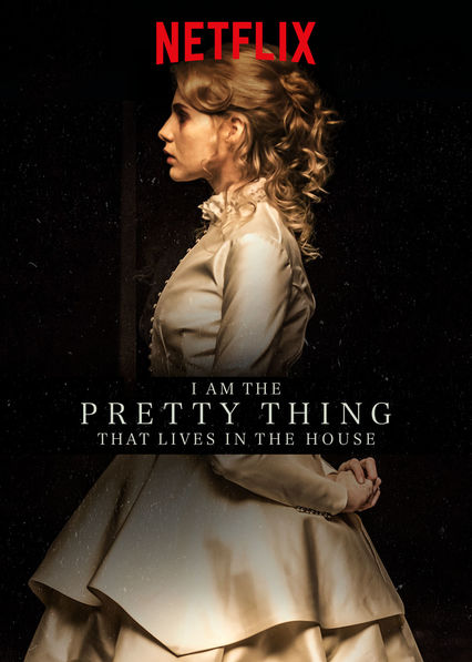 I am the Pretty Thing That Lives in the House