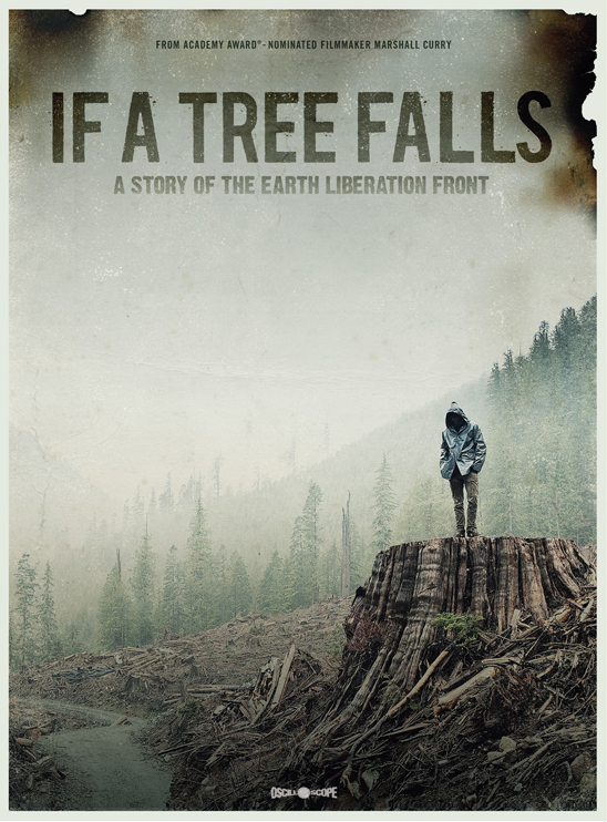 If A Tree Falls: The Story of the Earth Liberation Front poster