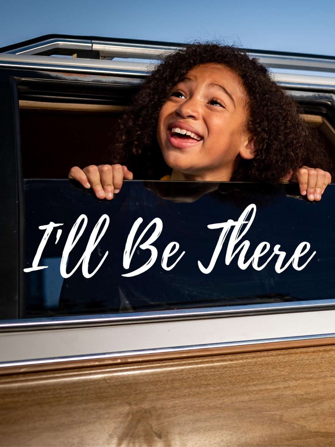 I’ll Be There