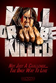 Kill or Be Killed