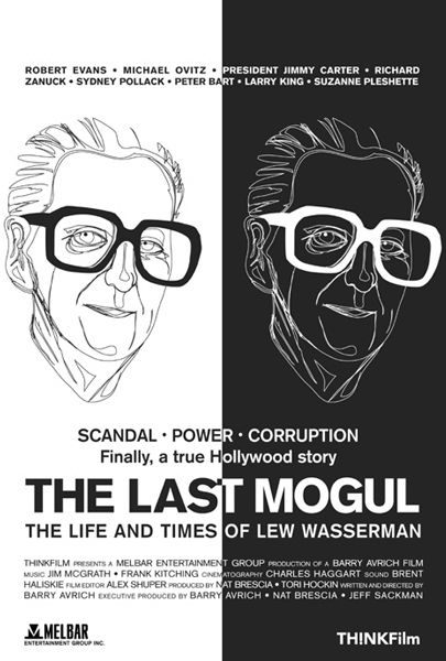The Last Mogul: Life and Times of Lew Wasserman