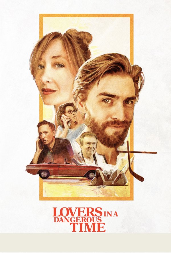 Lovers in a Dangerous Time