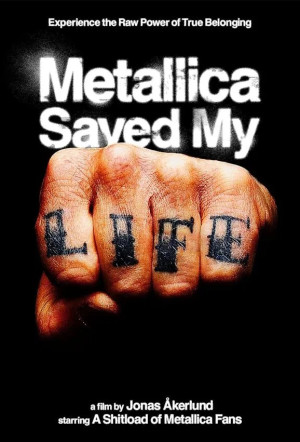 Metallica Saved My Life poster