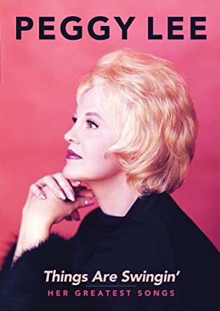 Peggy Lee: Things Are Swingin