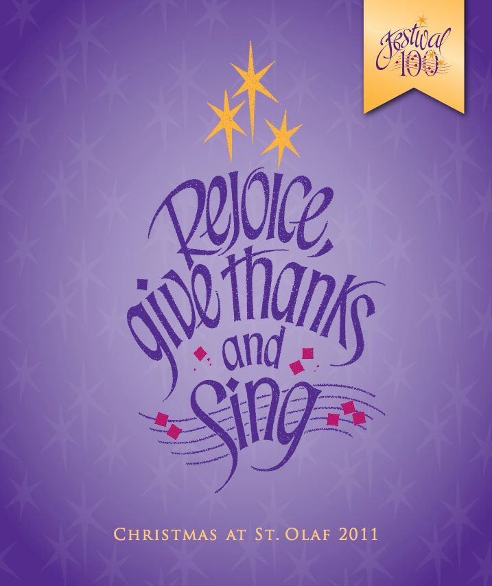 Rejoice, Give Thanks, and Sing - 100th St. Olaf Christmas Festival Live