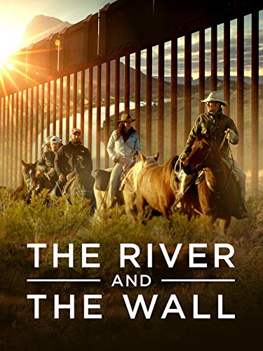 The River and the Wall
