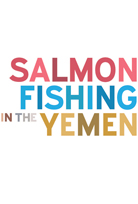 Salmon Fishing in the Yemen poster