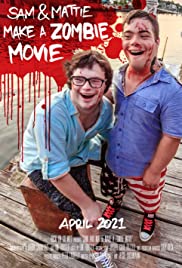 Sam & Mattie Make a Zombie Movie