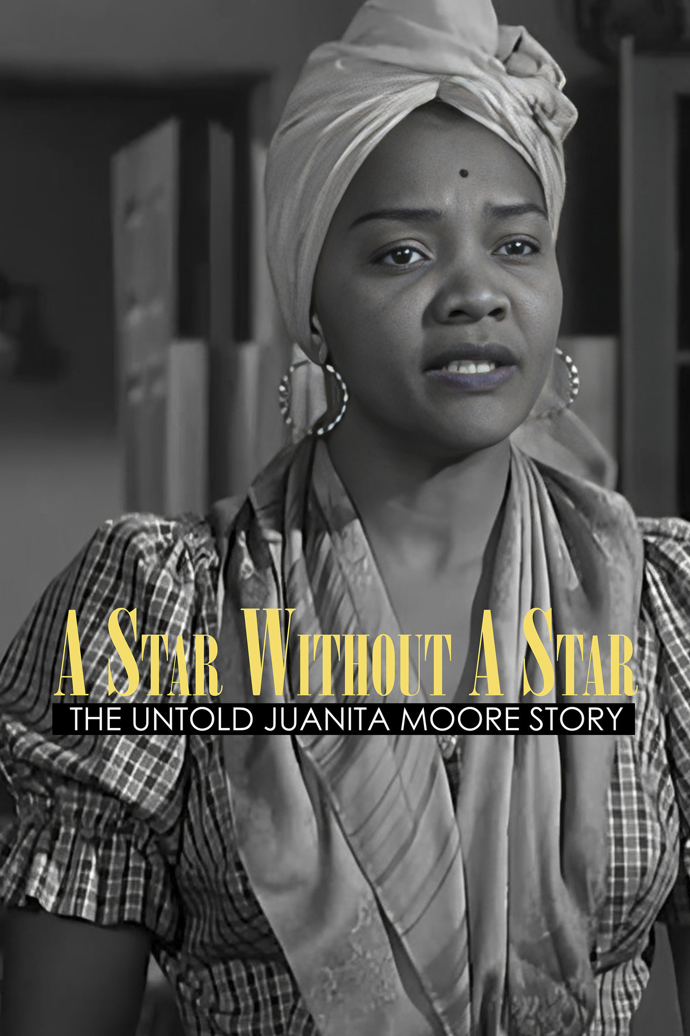 A Star Without a Star: The Untold Juanita Moore Story