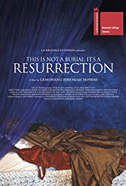 This is Not a Burial, It’s a Resurrection