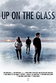 Up on the Glass