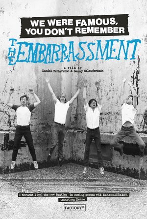 We Were Famous, You Don’t Remember: The Embarrassment